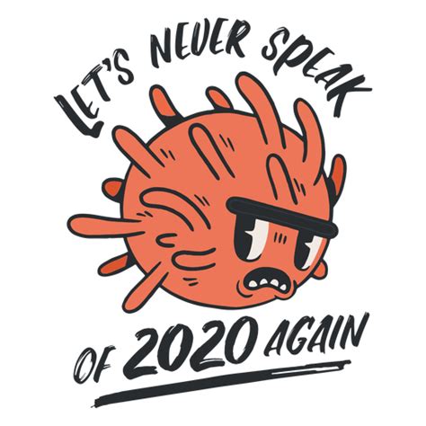 Never Speak Of 2020 Badge Png And Svg Design For T Shirts