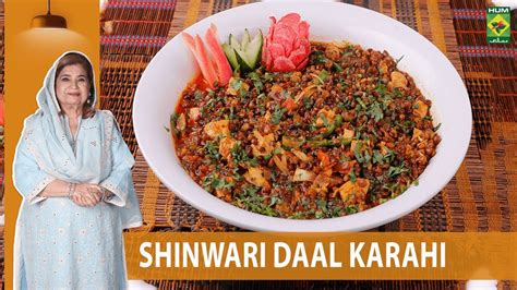 Shinwari Daal Karahi Complete Recipe Chef Shireen Anwar Masala Tv Youtube