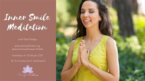 Inner Smile Meditation Tuesday Meditation Break For 9 1 20 Youtube