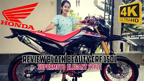 Review Honda Crf 150 L Supermoto Konsep Elegan Style Full Original Part Black Beauty Crf