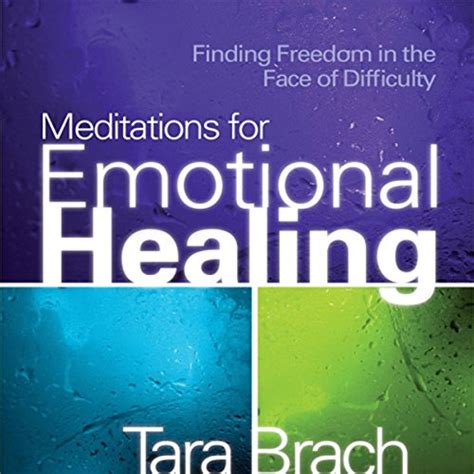 Meditations for Emotional Healing by Tara Brach - Speech - Audible.com