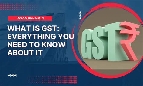 What Is Gst Everything You Need To Know About It The Business Mentor