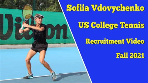 Sofiia Vdovychenko Us College Tennis Recruitment Video Fall Youtube