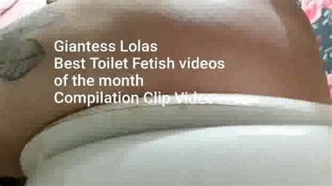 Special Low Price Giantess Best Toilet Fetish Videos Of The Month Daily