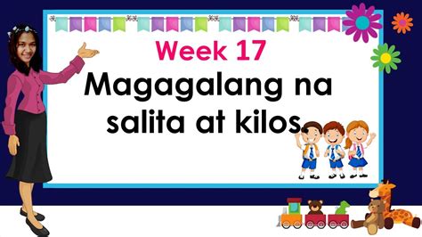 Kindergarten Week 17 Magagalang Na Salita At Kilos Youtube