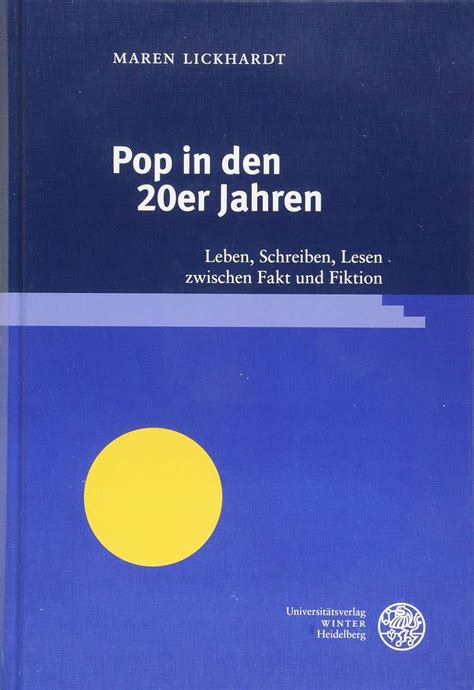 Pop In Den 20er Jahren Leben Schreiben Lesen Zwischen Fakt Und