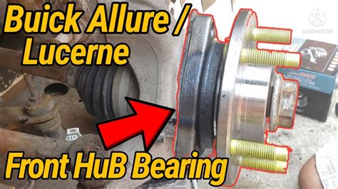 How To Replace Front Hub Bearing Buick Gm Chevy Youtube