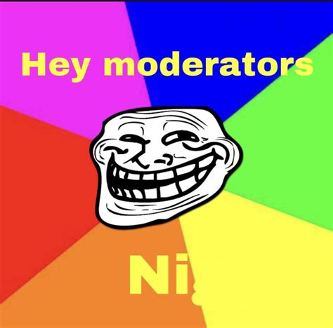 Hello Moderators Rokbuddyretard Okbuddyretard Know Your Meme