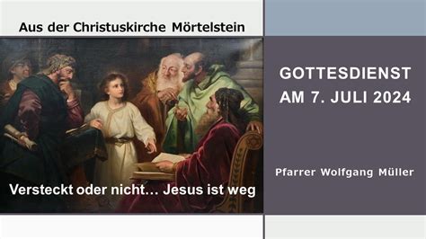 Der 12 jährige Jesus im Tempel Lukas 2 41 52 am 7 7 2024 in