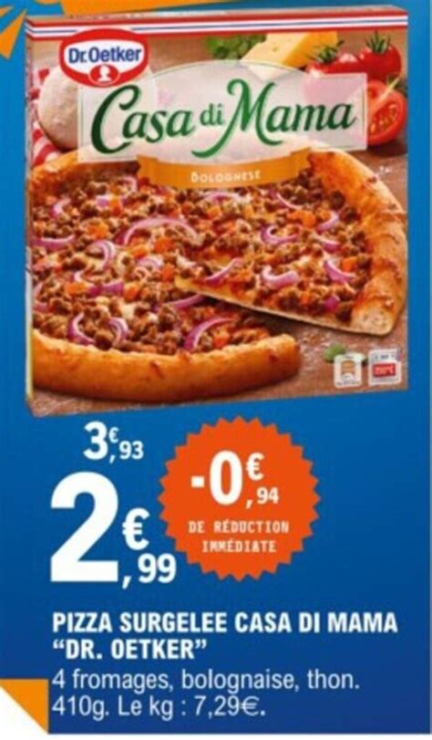 Promo PIZZA SURGELEE CASA DI MAMA DR OETKER Chez E Leclerc