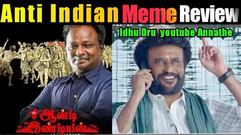 Anti Indian Meme Review Blue Sattai Movie Review Blue Sattai Maran