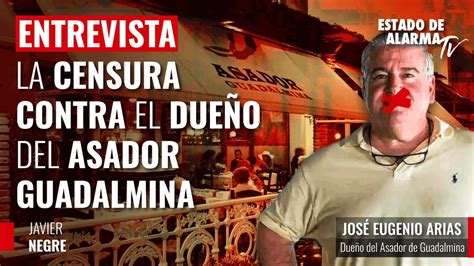 La Censura Contra El Due O Del Asador Guadalmina Con Javier Negre