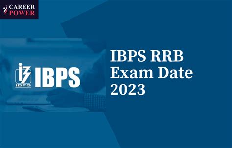 IBPS RRB Exam Date 2023 Out For Officer Scale 1 2 3 And Office Assistant