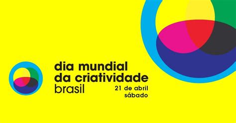 Onu Coloca Dia Mundial Da Criatividade Em Seu Calend Rio Oficial