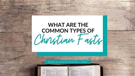 4 Types of Christian Fasts in the Bible (Plus 6 Fasting Terms to Know) — Daniel Fast Journey