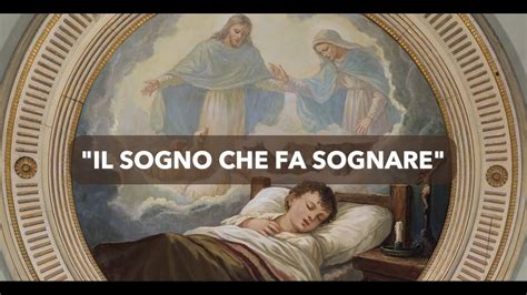 Il Sogno Che Fa Sognare Youtube