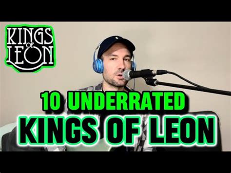 Underrated Kings Of Leon Songs Youtube