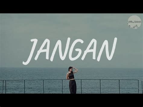 Marion Jola Feat Rayi Putra Jangan Lirik Youtube