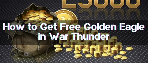 How to Get Golden Eagles for Free in War Thunder in 2025