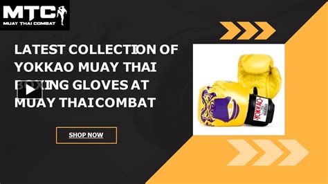 PPT Discover The Latest YOKKAO Muay Thai Boxing Gloves Collection At