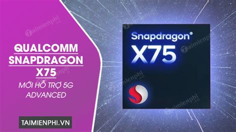 Introducing The Next Gen Qualcomm Snapdragon X With Advanced G Support