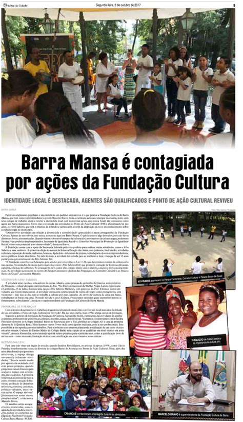 Barra Mansa é Contagiada Por Ações Da Fundação Cultura A Voz Da Cidade