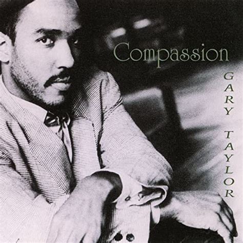 Compassion By Gary Taylor On Amazon Music Unlimited