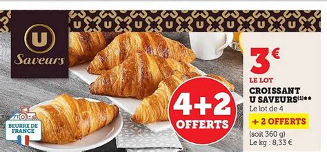 Promo Croissant U Saveurs Chez Super U Icatalogue Fr