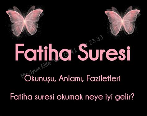 Fatiha Suresi Okunuşu,Anlamı,Faziletleri, Fatiha Suresi Neye iyi Gelir? | Medyum Elife Hoca