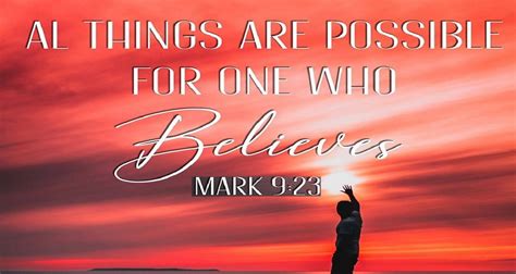 Mark 9 Everything Is Possible For Him Who Believes Listen To