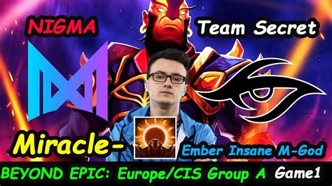 Nigma Vs Team Secret Miracle Ember Spirit M GOD Brutal Savage Rekt