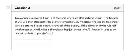 Solved Question 3 2 Pts Two Copper Wires Wires A And B Of