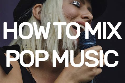 How To Mix Pop Music