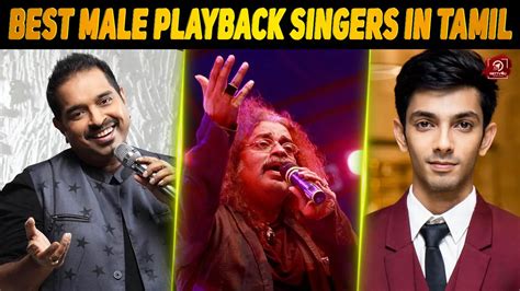 Top 10 Male Tamil Playback Singers | Must-Follow List