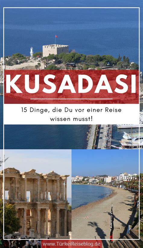 Kusadasi Reiseführer 15 Dinge Du vor einer Reise wissen musst