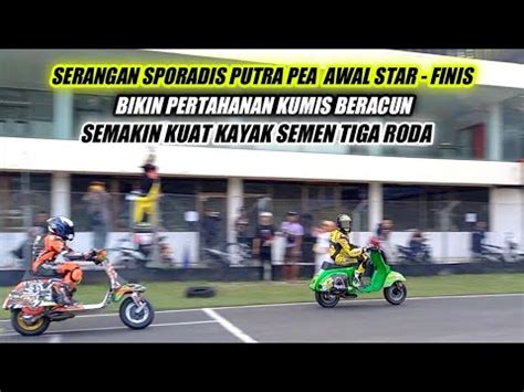 DUEL Kumis Beracun VS Putra PeA Race Vespa 2T STD Open Motoprix