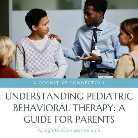 What Is Pediatric Behavioral Therapy A Cognitive Connection