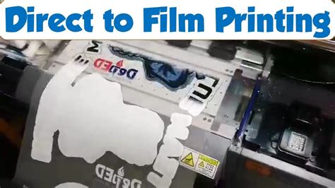 Direct To Film Printing Youtube