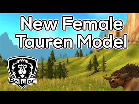 New Tauren Model Warlords Of Draenor