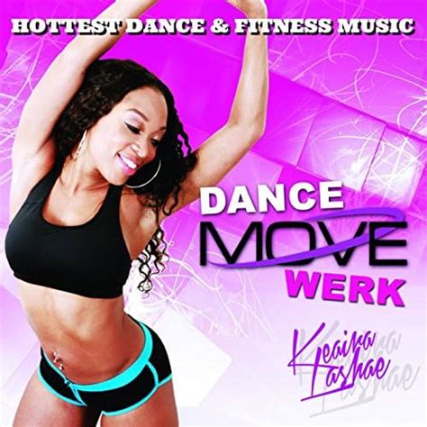 Jp Dance Move Werk Fitness Music Keaira Lashae デジタルミュージック