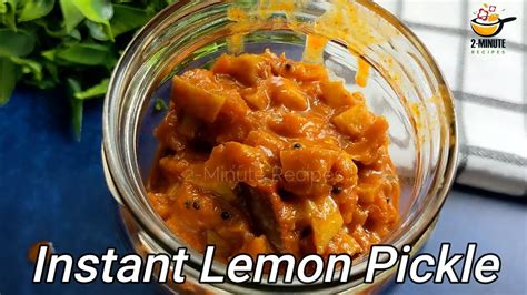 Vadukapuli Naranga Achar Instant Lemon Pickle Instant Pickle Recipe