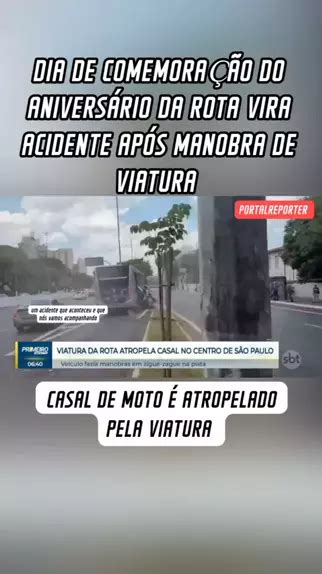 Piloto Da Rota Perde O Controle De Viatura Ap S Manobra Atropela Casal