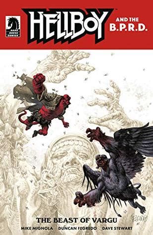 Hellboy And The B P R D The Beast Of Vargu By Mike Mignola Goodreads