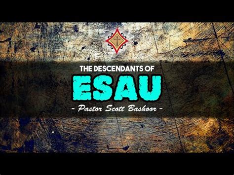 Community Bible Church - The Descendants of Esau