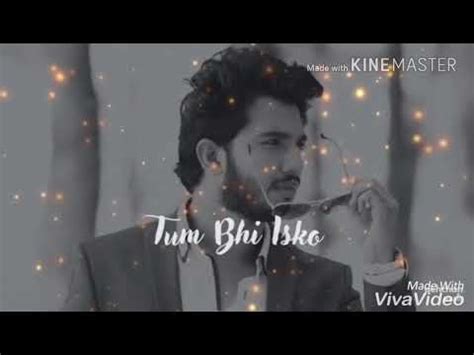 Dil Ne Tumko Chun Liya Hai Whatsapp Status Youtube