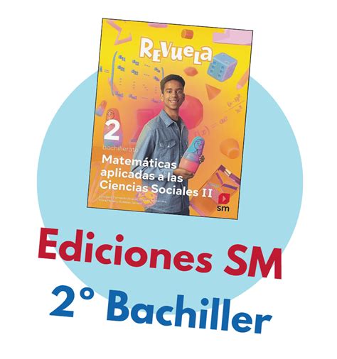 2º Bachiller Matemáticas CCSS II Revuela SM 2024