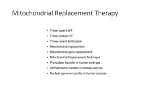 Mitochondrial Replacement Therapy Ppt