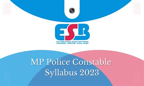 Mp Police Constable Syllabus 2023 And Exam Pattern