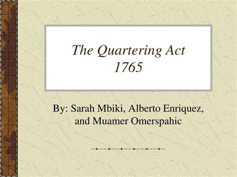 PPT - The Quartering Act 1765 PowerPoint Presentation, free download ...