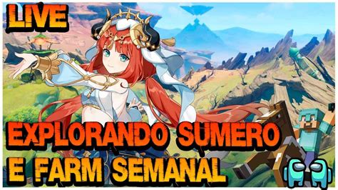 Live Genshin Impact Explorando Sumero E Farm Semanal Youtube